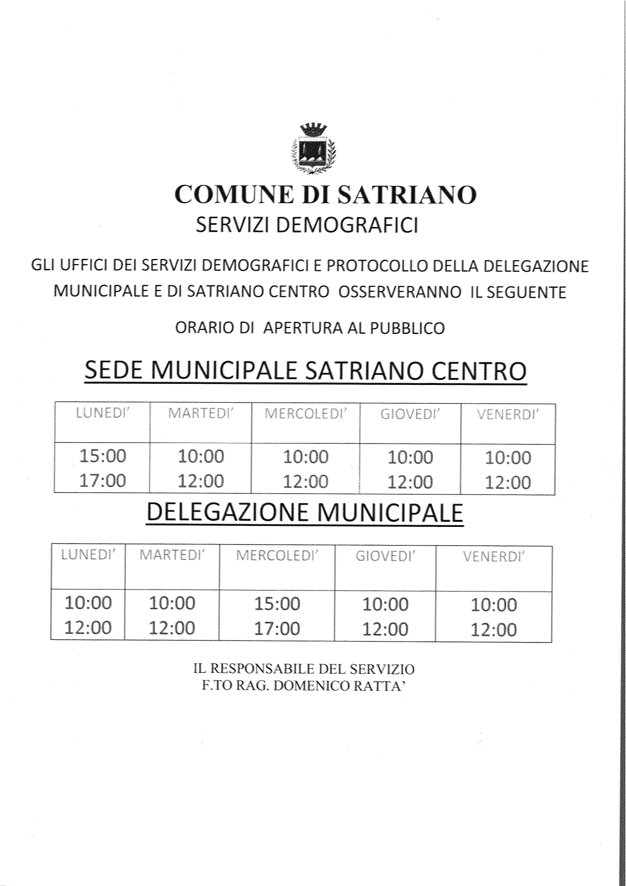 AVVISO APERTURA SERVIZI DEMOGRAFICI E PROTOCOLLO DELLA DELEGAZIONE MUNICIPALE E DI SATRIANO CENTRO